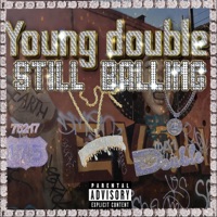 Still Balling - Single - Young Double