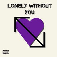 Lonely Without You - Single - Sal Wringer
