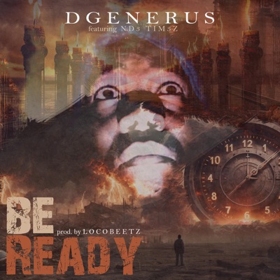 Be Ready (feat. Nd3 Tim3z) - Single