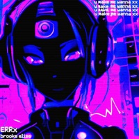 U Make Me Wanna xx - Single - ERRx & Brooke Elise
