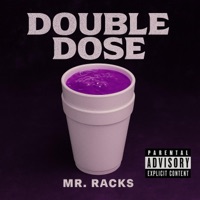 Double Dose - Single - Mr. Racks