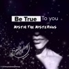 Be true to you (Remasterd) - Single