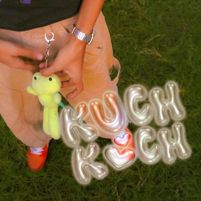 Kuch Kuch - Single
