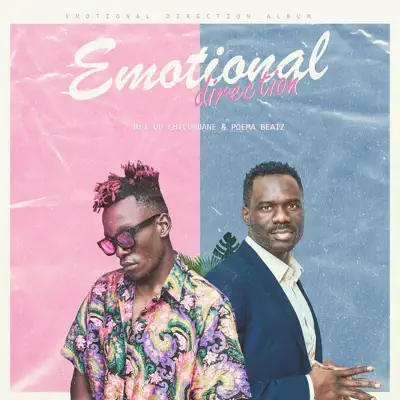 Ascolta 'Emotional Direction' di Poema Beatz & Rei de Chicumbane