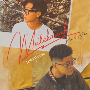 Matchanah (LUNY Version) - Single