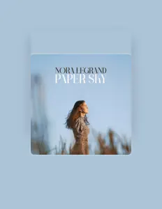 Nora Legrand을(를) 듣고, 뮤직 비디오를 보고, 약력을 읽고, 투어 일정 등을 확인하세요!