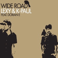 Wide Road (feat. Dorian E) [Remixes] - EP - Lexy & K-Paul featuring Dorian E