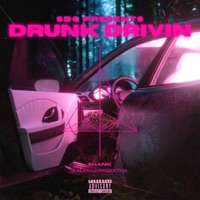 Drunk Drivin - Single - Shank