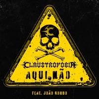 AQUI NÃO (feat. João Gordo) - Single - Claustrofobia