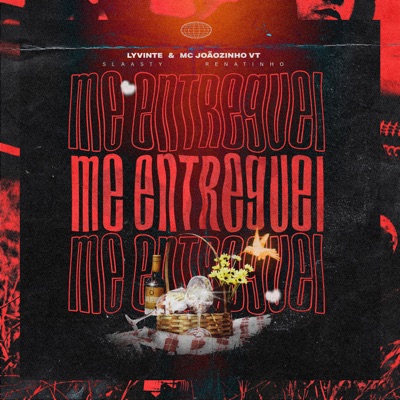 Me Entreguei (feat. Renatinho & Slaasty) - Single