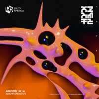 Know Enough - Single - Agustin Lo La