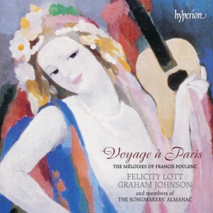 Poulenc: Voyage à Paris (Hyperion French Song Edition)