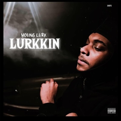 Lurkkin - Single