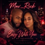 Easy With You (Be My Valentine)