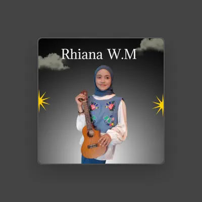 Listen to Rhiana W.M, watch music videos, read bio, see tour dates & more!