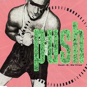 Push (feat. K. da 'Cruz) - Single