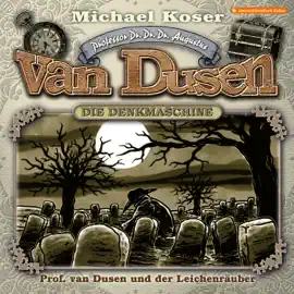 Professor van Dusen, Folge 43: Professor van Dusen und der Leichenräuber