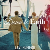 Down to Earth - Single - Levi Hummon