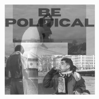Be Political - Single - Brvno