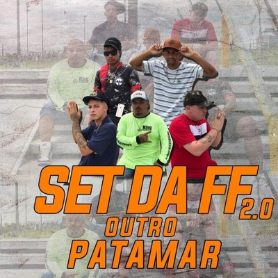 Set da Ff 2.0 Outro Patamar (feat. MC Jean, Mc Romano, mc wt & MC GB) - Single