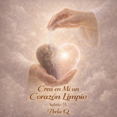 Crea en Mí un Corazón Limpio