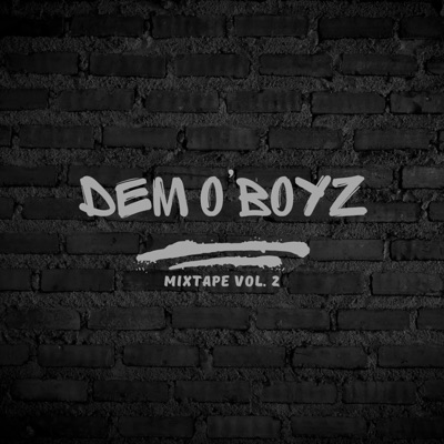 Dem O'Boyz Mixtape, Vol. 2 - EP