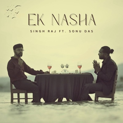Ek Nasha (feat. Sonu Das) - Single