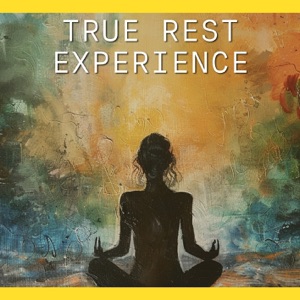 True Rest Experience