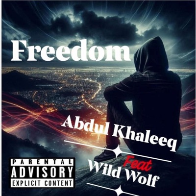 Freedom (feat. Wild Wolf) - Single