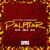 Ela Faz o Coração Palpitar (feat. Tropa dos Cria) - Single