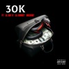 30K (feat. Lil Gotit) - Single