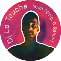 Dj La Touche Yeah - Single - DJ La Touche