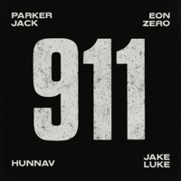 911 (feat. Jake Luke) - Single - Parker Jack, HunnaV & Eon Zero