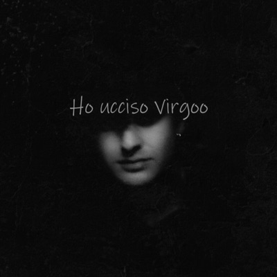 Ho ucciso Virgoo - EP