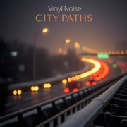 City Paths - Vinyl Noise
