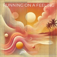 Running On A Feeling - Single - LÒNIS & Jon Mero