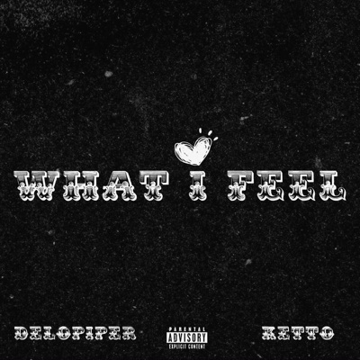 What l feel (feat. Ketto) - Single