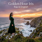 Golden Hour Iris - Rap & English