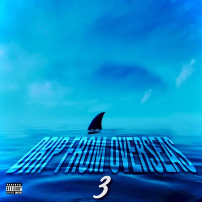 DRIP FROM OVERSEAS 3 - EP