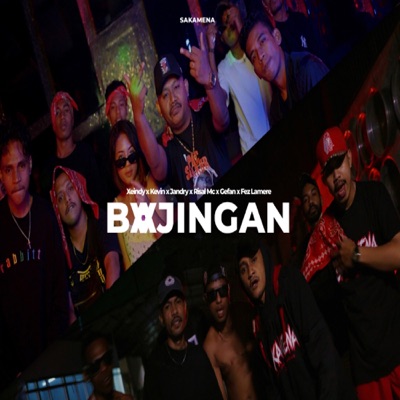 Bajingan (feat. XEINDY, Kevin, Jandry, Risal Mc, Gefan & Fez Lamere) - Single