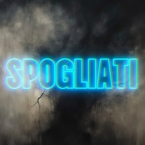 Spogliati (feat. Ame 2.0)