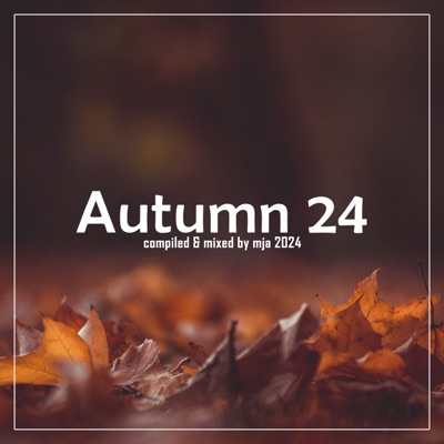 Autumn 24 (DJ Mix)