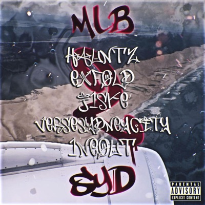 MLB 2 SYD (feat. Hauntz, ExFold, J1ske, Verse & 1neout) - Single
