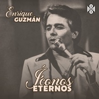 Íconos Eternos: Enrique Guzmán - Enrique Guzman
