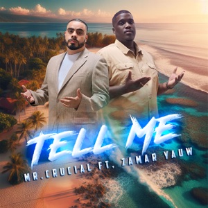 Tell Me (feat. Zamar Yauw)