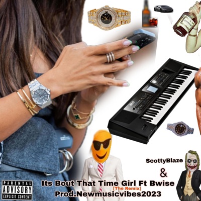 Its Bout That TIME Girl (feat. ScottyBlaze & Bwise) [The Remix] - Single