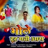 Bhole Tut Gayi Aas - Single - Robby Singh & Kajal Hathrasi