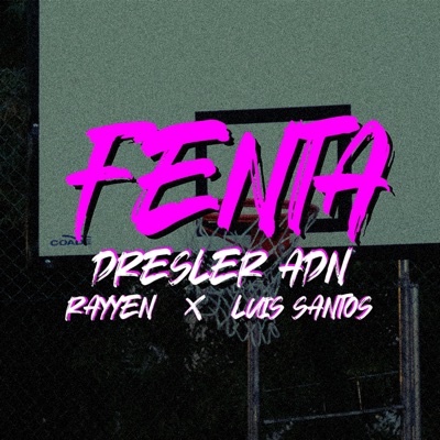 Fenta (feat. LUIS SANTOS & RAYYEN) - Single