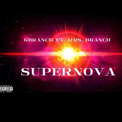 SuperNova (feat. Mrs. Branch) - Single