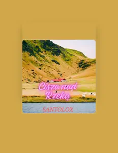 收听 SANTOLOX、观看音乐视频、阅读小传、查看巡演日期等 ！